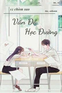 [12 Chòm Sao] Vấn Đề Học Đường