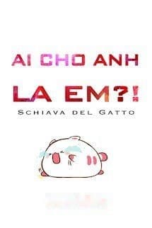 Ai Cho Anh Mắng Em?!