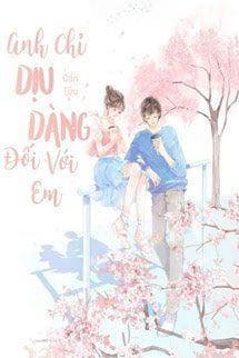 Anh Chỉ Dịu Dàng Đối Với Em