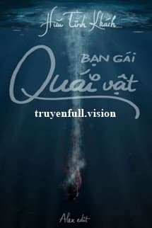 Bạn Gái Quái Vật - Hữu Tình Khách