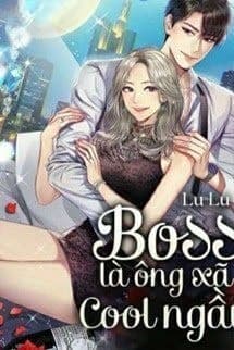 Boss Là Ông Xã Cool Ngầu