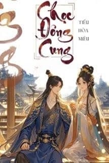 Chọc Đông Cung - Tiểu Hoà Miêu