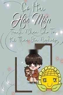 Có Hai Hào Môn Tranh Nhau Cho Tôi Kế Thừa Gia Nghiệp