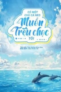Có Một Chú Cá Heo Muốn Trêu Chọc Tôi