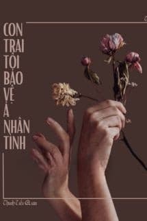 Con Trai Tôi Bảo Vệ Ả Tình Nhân Của Ba Nó