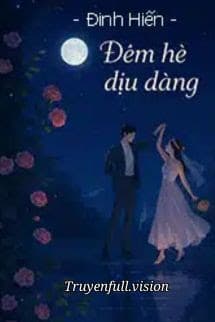 Đêm Hè Dịu Dàng - Đinh Hiến
