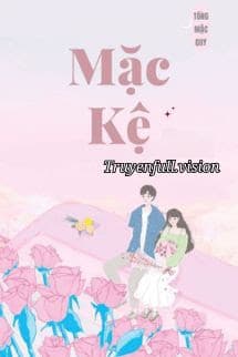 Mặc Kệ - Tống Mặc Quy