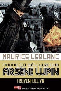Những Cú Siêu Lừa Của Arsène Lupin