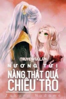 Nương Tử! Nàng Thật Lắm Chiêu Trò