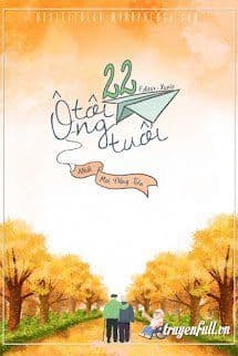 Ông Tôi 22 Tuổi