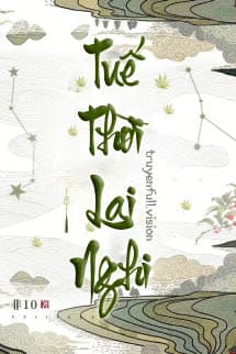 Tuế Thời Lai Nghi - Phi 10