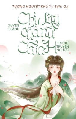 Xuyên Thành Chị Dâu Của Nữ Chính Trong Truyện Ngược