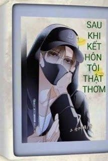 [ABO] Sau Khi Kết Hôn Tôi Thật Thơm