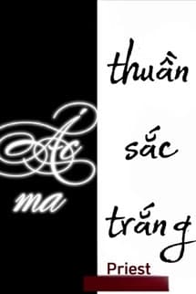 Ác Ma Thuần Sắc Trắng - Priest