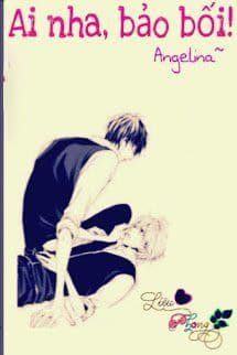 Ai Nha, Bảo Bối!!!