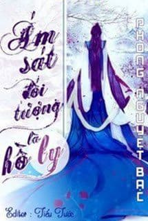 Ám Sát Đối Tượng Là Hồ Ly