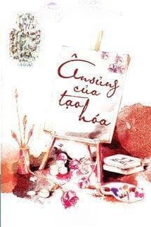 Ân Sủng Của Tạo Hoá