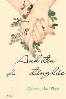 Anh Đến Đúng Lúc