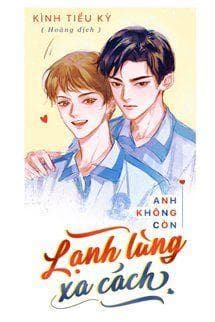 Anh Không Còn Lạnh Lùng Xa Cách