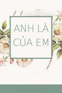 Anh Là Của Em