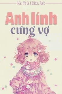 Anh Lính Cưng Vợ