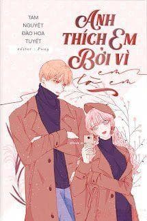 Anh Thích Em, Bởi Vì Em Là Em