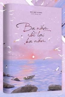 Ba Năm Rồi Lại Ba Năm