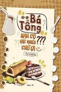 Bá Tổng Anh Có Rất Nhiều Dấu Chấm Hỏi Phải Không?