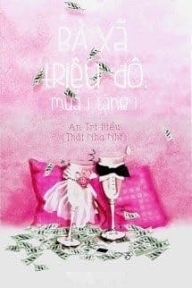 Bà Xã Triệu Đô Mua Một Tặng Một