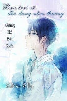 Bạn Trai Cũ Đều Đang Nằm Thương
