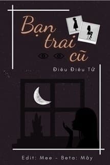 Bạn Trai Cũ - Điêu Điêu Tử