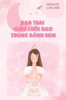 Bạn Trai Giấu Lưỡi Dao Trong Bánh Kem