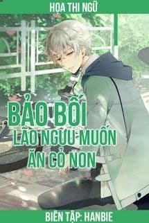 Bảo Bối, Lão Ngưu Muốn Ăn Cỏ Non