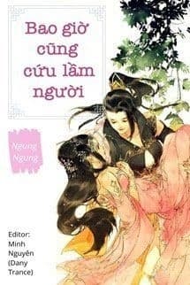 Bao Giờ Cũng Cứu Lầm Người