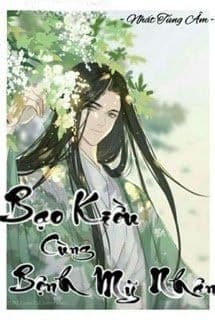Bạo Kiều Cùng Bệnh Mỹ Nhân