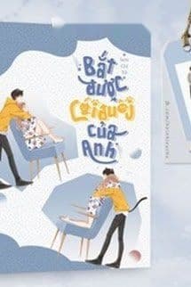 Bắt Được Cái Đuôi Của Anh