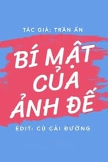 Bí Mật Của Ảnh Đế - Trần Ẩn