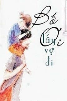 Bố Ơi Lấy Vợ Đi