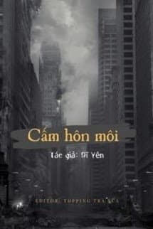 Cấm Hôn Môi