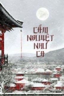 Cẩm Nguyệt Như Ca - Thiên Sơn Trà Khách