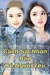 Cảnh Sát Nhân Dân Có Người Yêu Rồi