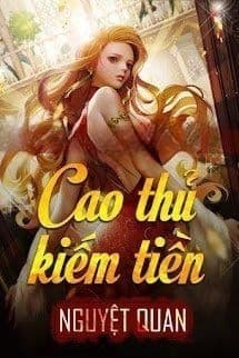 Cao Thủ Kiếm Tiền!
