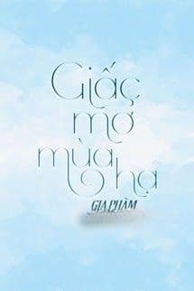 [Cedhar] Giấc Mơ Mùa Hạ