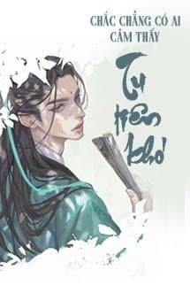 Chắc Chẳng Có Ai Cảm Thấy Tu Tiên Khó