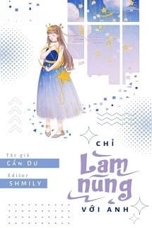 Chỉ Làm Nũng Với Anh