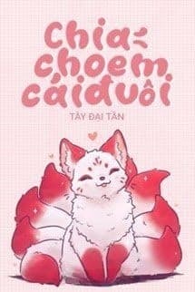 Chia Cho Em Một Cái Đuôi