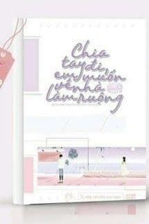 Chia Tay Đi, Em Muốn Về Nhà Làm Ruộng