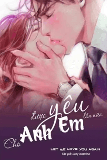 Cho Anh Được Yêu Em Lần Nữa