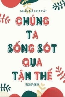 Chúng Ta Sống Sót Qua Tận Thế