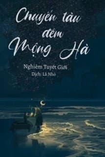 Chuyến Tàu Đêm Mộng Hà